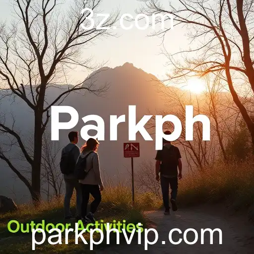 Exploring Parkph: Unveiling the Thrill of Outdoor Activities